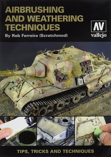 [575002] Book Airbrushing and Weathering Techniques, Rob Fereira, 204 Pages, Language: English (300275)